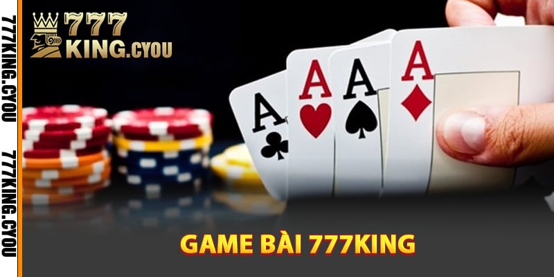 Game Bài 777King - Sân Chơi Bài Đổi Thưởng Siêu Kịch Tính 1 Giới thiệu tổng quan game bài 777King
